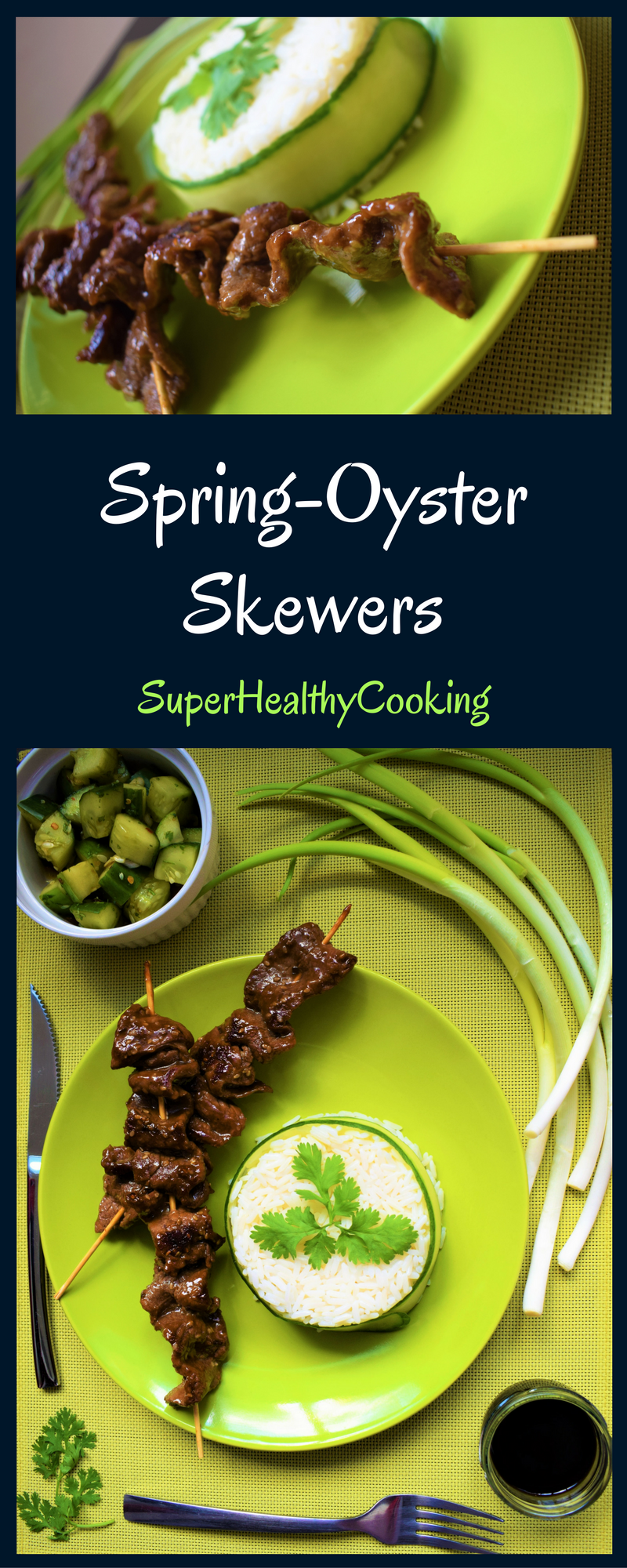 Spring-Oyster Beef Skewers - Cucumber Salad - Healthy Meat Dish - Beef - Oyster - Quick - Diet - Nutrition - Cooking - Food - Healthy - Recipe - Low calorie-carb-fat - High Protein